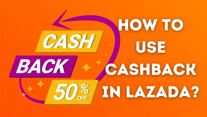 How to Use Cashback in Lazada?
