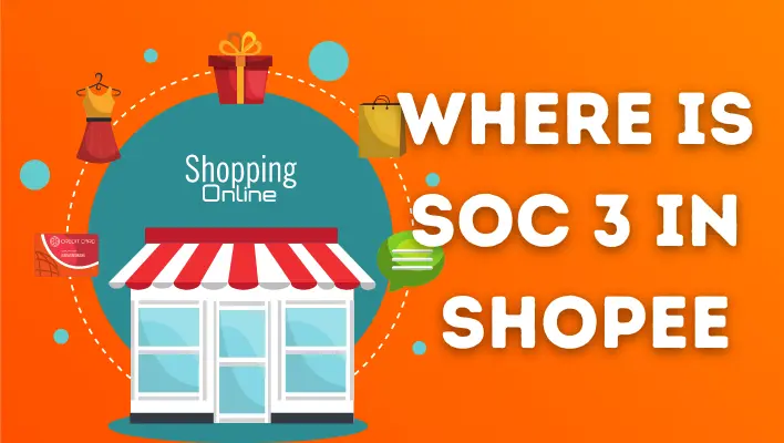 Where is SOC 3 in Shopee?