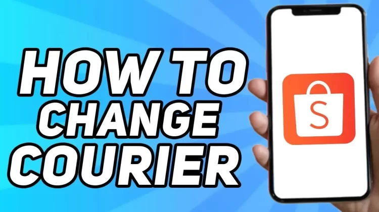How to change courier in shopee?