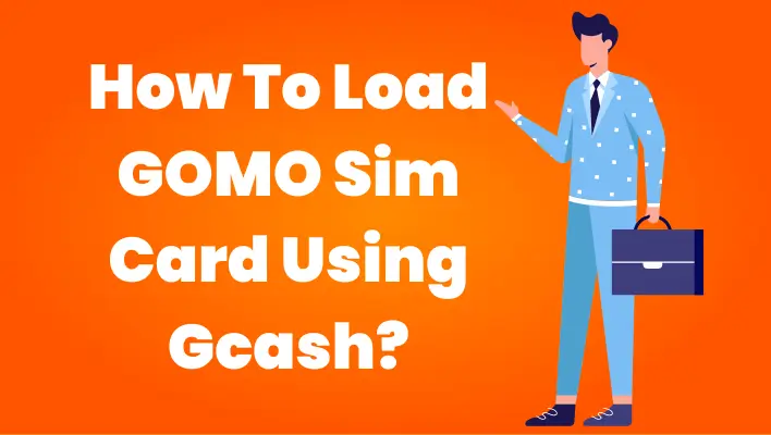 How To Load GOMO Sim Card Using Gcash?