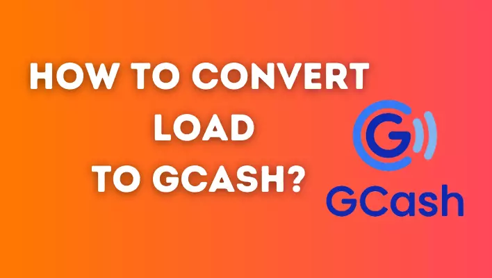 How To Convert Load To GCash in 2023