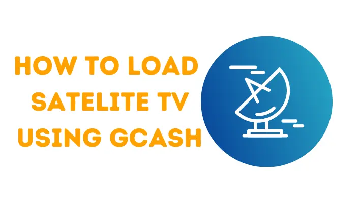 How to Load Satelite Tv Using Gcash